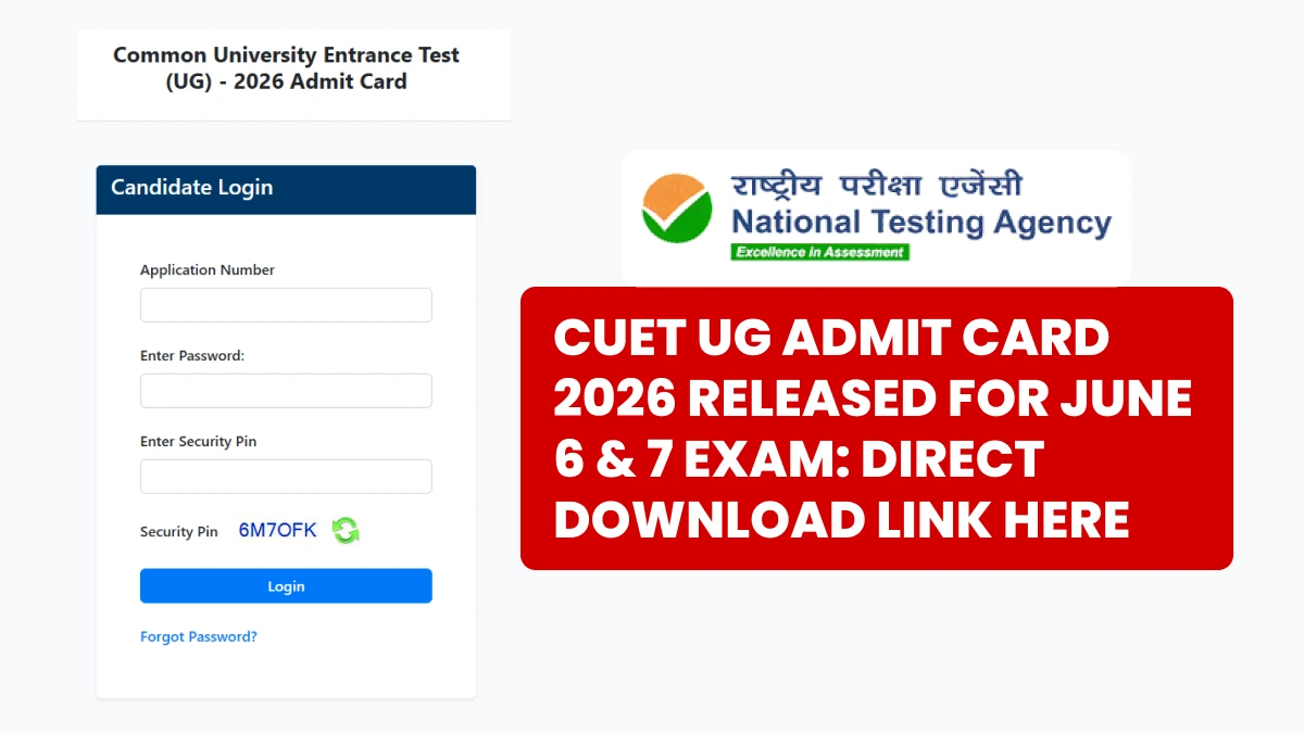 CUET UG Admit Card 2026 Released for June 6 & 7 Exam: Direct Download Link Here