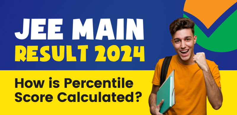 JEE Main Result 2024 : How is Percentile Score Calculated?