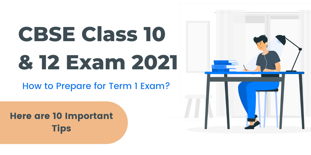 CBSE Class 10 & 12 Exam 2021:How to Prepare for Term 1 Exam, Here are 10 Important Tips