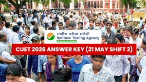 CUET 2026 Answer Key (21 May Shift 2): Question Paper Analysis, Difficulty Level & Topics Asked