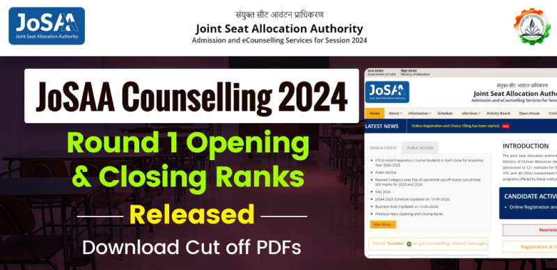 JoSAA Counselling 2024: Round 1 Opening and Closing Ranks Out Now - Get Cutoff PDFs