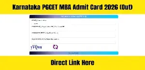 Karnataka PGCET MBA Admit Card 2026 Released: Download Link, Exam on June 14