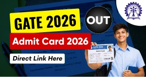 GATE 2026 Admit Card Released: Download Hall Ticket from Direct Link Here
