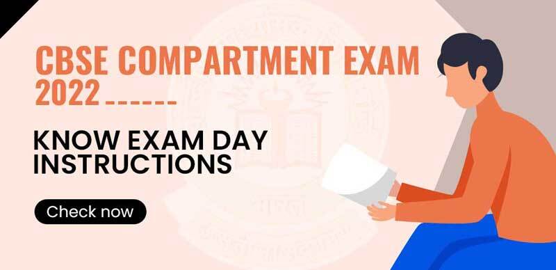 CBSE Compartment Exam 2022 from Tomorrow : Know Exam Day Instructions; Check Details