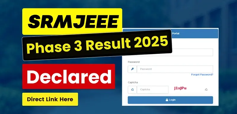 SRMJEEE Result 2025 Phase 3 Declared – Direct Link to Check Scorecard