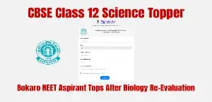 CBSE Class 12 Science Topper: Bokaro NEET Aspirant Tops After Biology Re-Evaluation; Details Inside