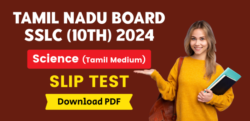 Tamilnadu Board  SSLC (10th) 2024 : Science Slip Test (Tamil Medium), Download PDF