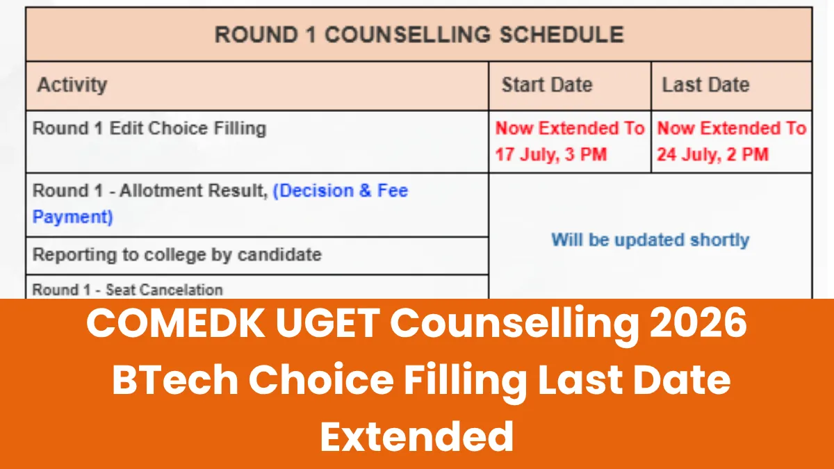 COMEDK UGET Counselling 2026: BTech Choice Filling Last Date Extended; Check Full Details