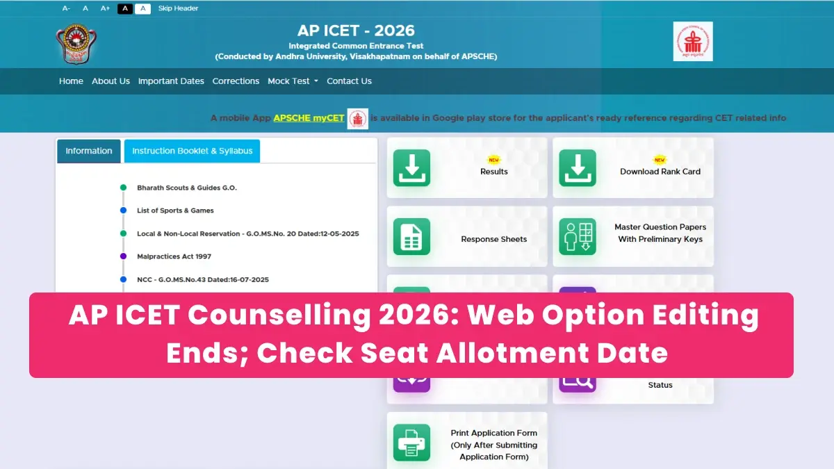 AP ICET Counselling 2026: Web Option Editing Ends; Check Seat Allotment Date