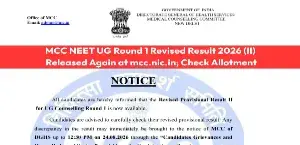 MCC NEET UG Round 1 Revised Result 2026 (II) Released Again; Final Allotment Soon