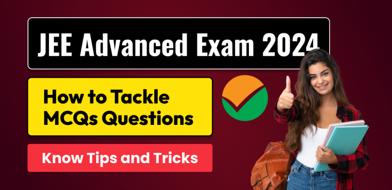 JEE Advanced Exam 2024 : How to Tackle MCQs Questions; Know Tips and Tricks