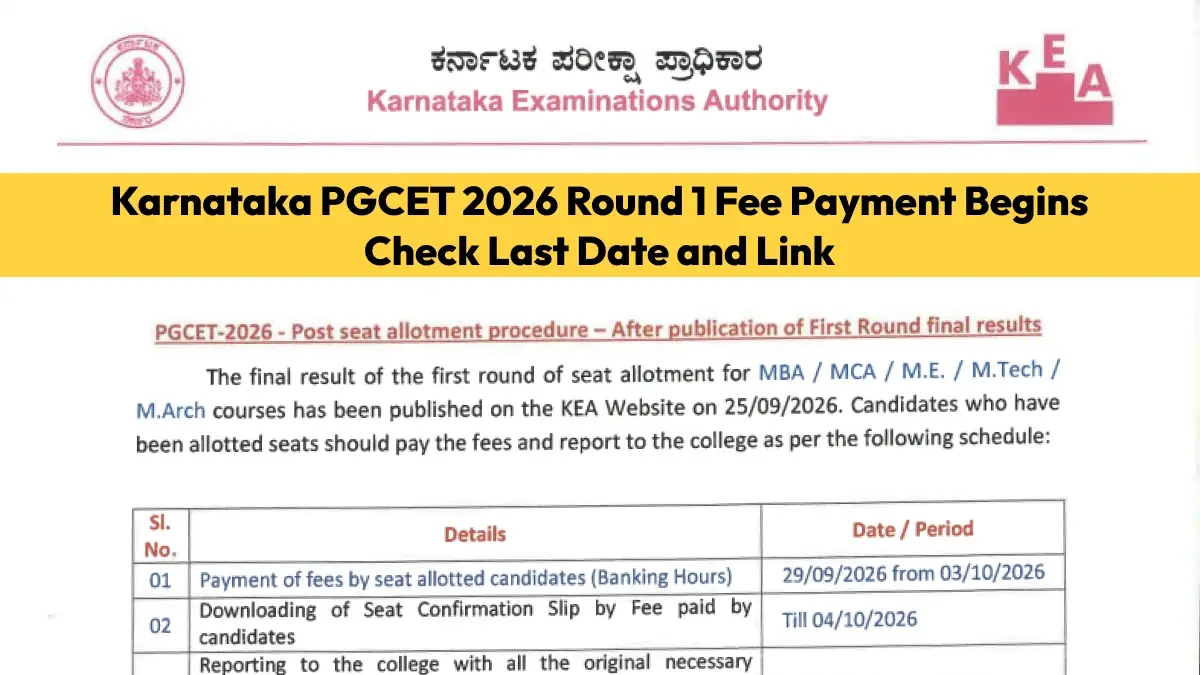 Karnataka PGCET 2026 Round 1 Fee Payment Begins: Check Last Date and Link