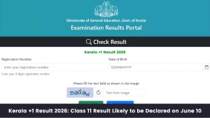 Kerala +1 Result 2026: Class 11 Result Likely to be Declared on June 10; Check Full Details
