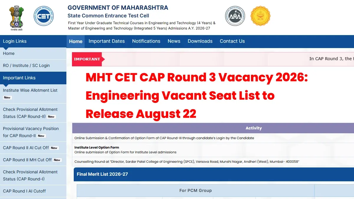 MHT CET CAP Round 3 Vacancy 2026: Engineering Vacant Seat List to Release August 22