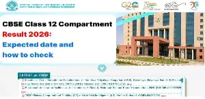 CBSE Class 12 Compartment Result 2026: Expected date and How to Check