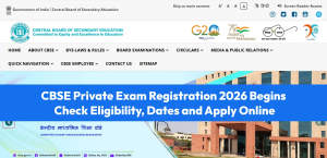 CBSE Private Exam Registration 2026-27 Begins: Check Eligibility, Dates and Apply Online