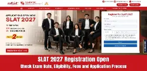 SLAT 2027 Registration Open: Check Exam Date, Eligibility, Fees and Application Process