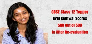 CBSE Class 12 Topper Avni Kejriwal Scores 500 Out of 500 in After Re-evaluation