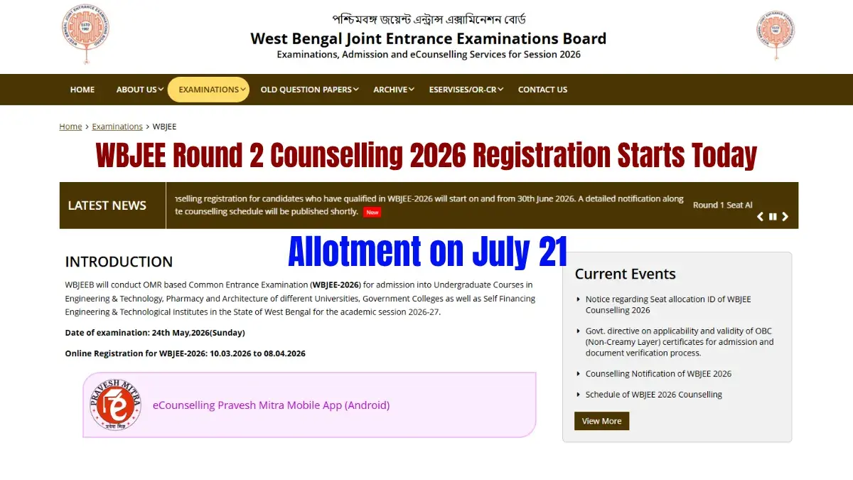WBJEE Round 2 Counselling 2026 Registration Starts; Direct Link to Apply Here