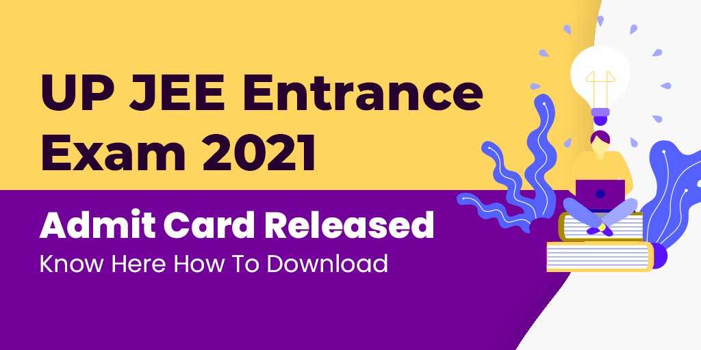 UP JEE Entrance Exam 2021 Admit Card Released: Know Here How To Download