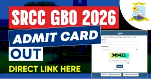 SRCC GBO Admit Card 2026 Released - Download Now, Check Exam Date and Details
