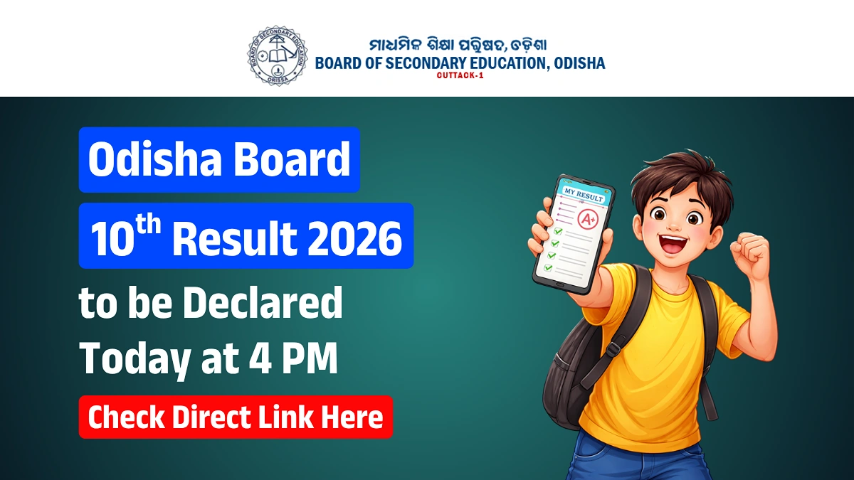 Odisha Class 10 Result 2026 to be Declared Today at 4 PM - Check Direct Link Here