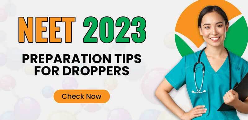 NEET 2023 : Preparation Tips for Droppers; Check Now