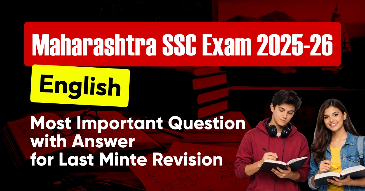 Maharashtra Board SSC English Exam 2025-26: Most Important Question with Answers for Last Minute Revision