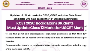 KCET 2026: Board Exam Students Must Update Class 12 Marks for UGCET Merit