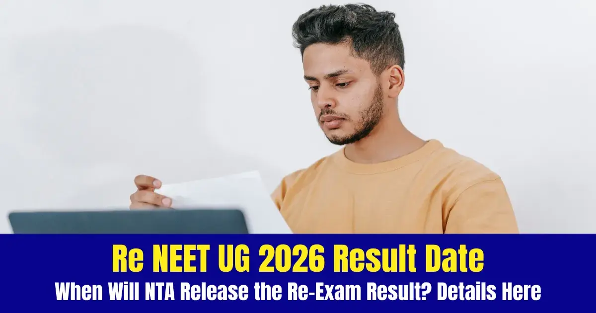 ReNEET UG 2026 Result Date: When Will NTA Release the Re-Exam Result? Details Here
