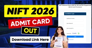 NIFT Admit Card 2026 Released: Download Stage 1 Hall Ticket Direct Link @exams.nta.nic.in