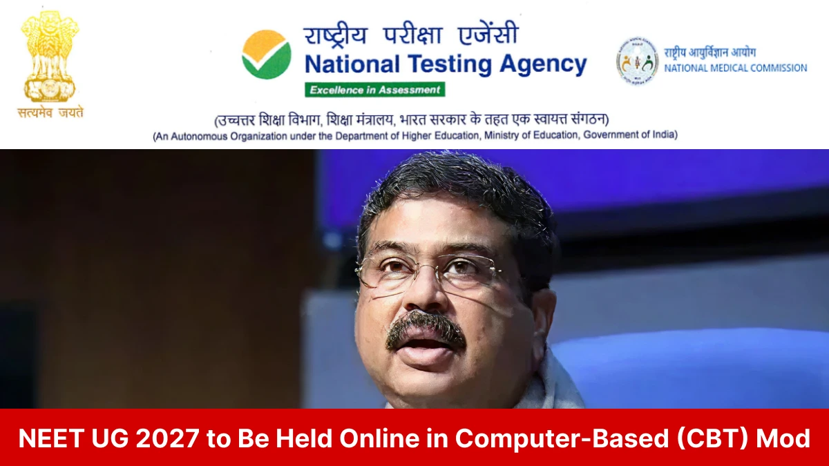 NEET UG 2027 to Be Held Online in Computer-Based (CBT) Mode: Pradhan Confirms Major Reform