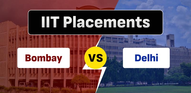 IIT Placements Bombay vs Delhi : Which is Better for CSE Placements?