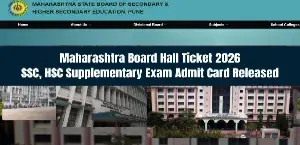 Maharashtra SSC, HSC Hall Ticket 2026 Released for Supply Exams – Download at mahahsscboard.in