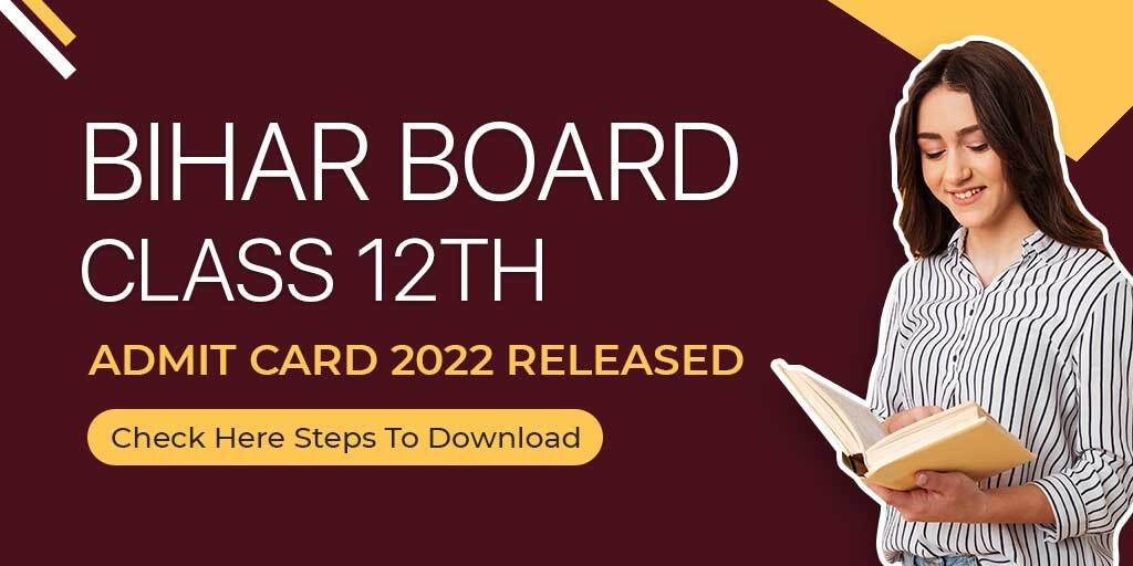Bihar Board Class 12th Admit Card 2022 Released: Check Here Steps To Download