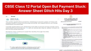CBSE Class 12 Portal Open But Payment Stuck: Answer Sheet Glitch Hits Day 3
