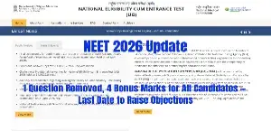 NEET 2026 Update: 1 Ques Removed, 4 Bonus Marks for All Candidates — Last Date to Raise Objections