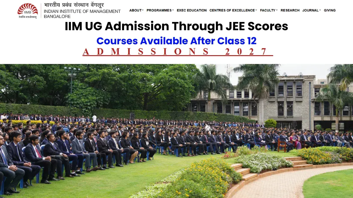 IIM UG Admission Through JEE Scores: Courses Available After Class 12