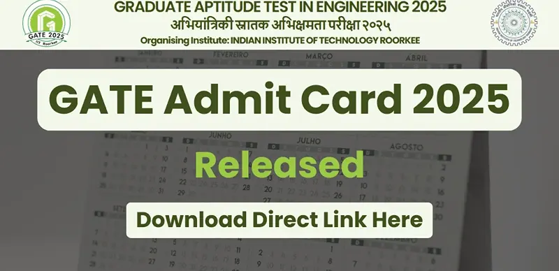 GATE 2025 Admit Card Out: IIT Roorkee has Released GATE Hall Ticket, Download Link Here