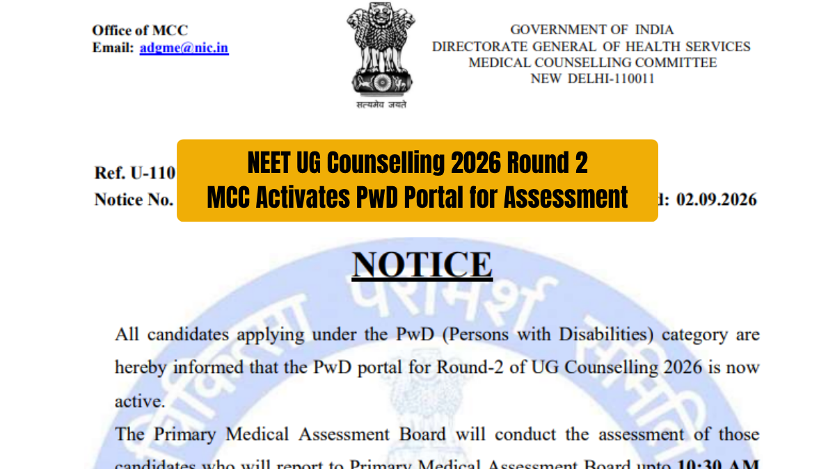 NEET UG Counselling 2026 Round 2: MCC Activates PwD Portal for Assessment; Notice Here