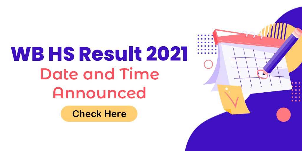 West Bengal Board Class 12th Result Date Announced for 2021, Check Date & Time