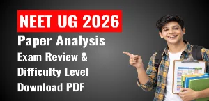 NEET Answer Key 2026 (May 3): Paper Analysis, Exam Review & Difficulty Level – Download PDF