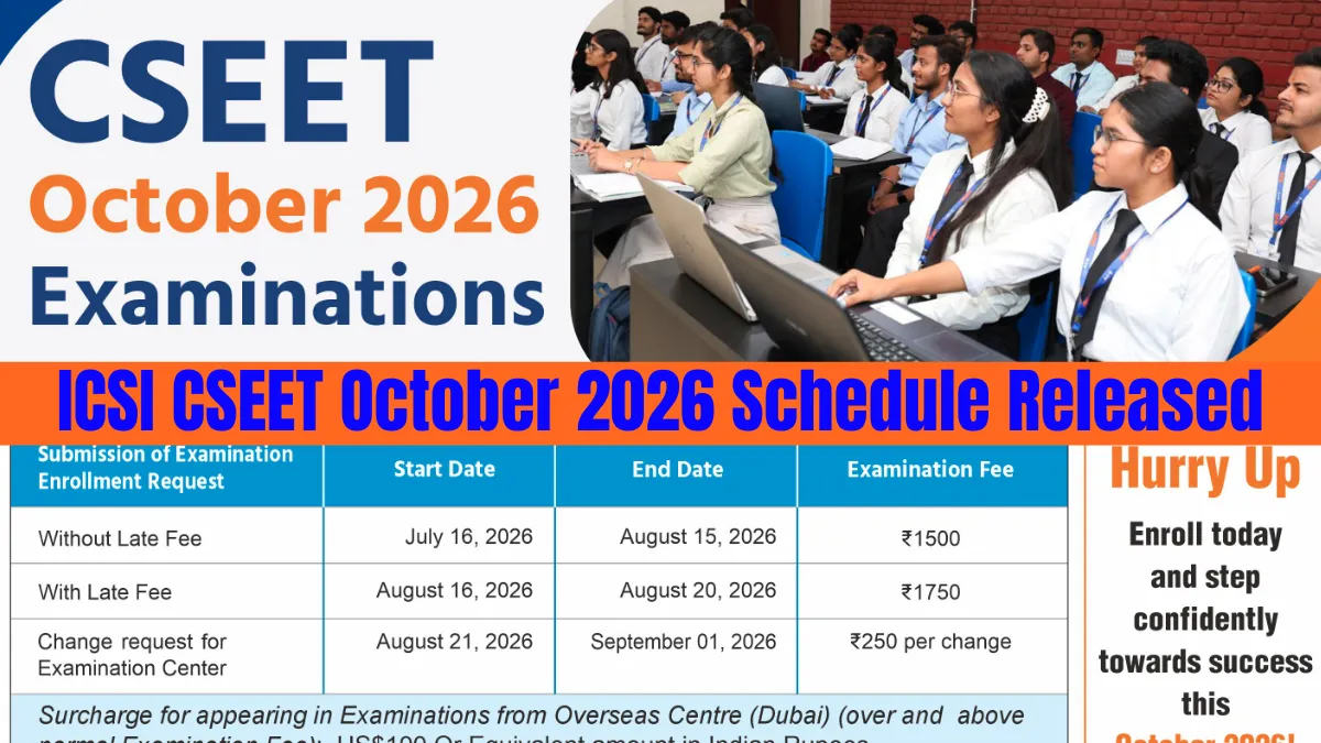 ICSI CSEET October 2026 Schedule Released: Check Important Dates, Eligibility, and Exam Timetable