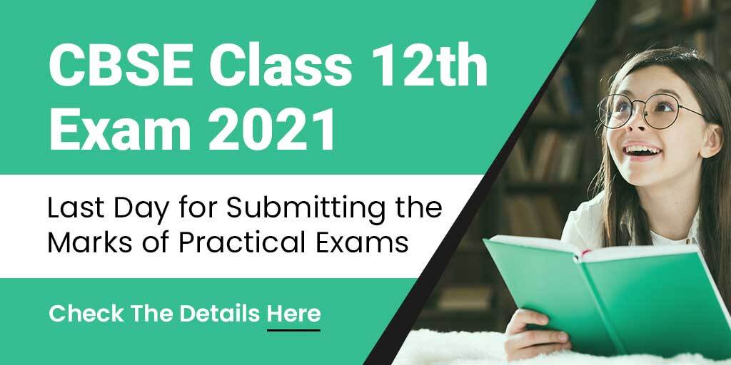 CBSE class 12th board exams 2021: Last Day to Submit Practical Exam Marks, Ending Today