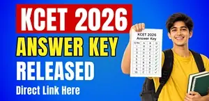 KCET Answer Key 2026 Released: Download Direct Link & Steps Here