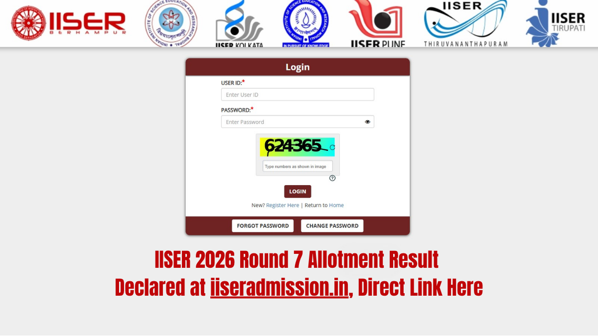 IISER 2026 Round 7 Allotment Result Declared at iiseradmission.in, Direct Link Here