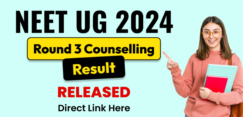 NEET UG 2024 Round 3 Counselling Result Released; Direct Link Here