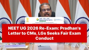 NEET UG 2026 Re-Exam: Pradhan's Letter to CMs, LGs Seeks Fair Exam Conduct - Full Details Inside