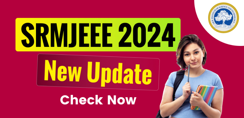 SRMJEEE Phase 2 Result 2024 to be Released Today at srmist.edu.in; Check how to Download Scorecard