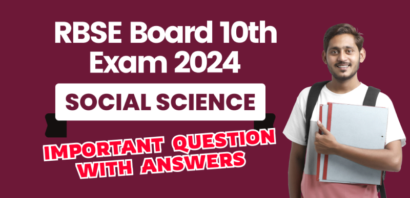 RBSE Board 10th Social Science Exam 2024 : Important Question with Answers